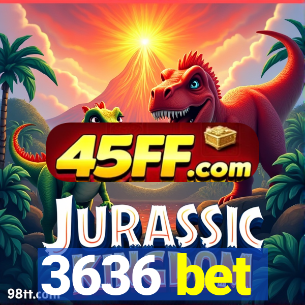 3636 bet